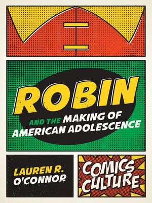 cover image of Robin and the Making of American Adolescence